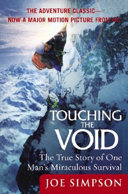 Touching the Void: The True Story of One Man's Miraculous Survival By Joe Simpson Cover Image