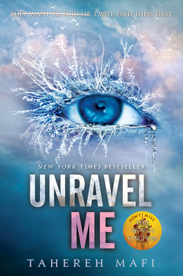 Unravel Me (Shatter Me: Series One #2) By Tahereh Mafi Cover Image