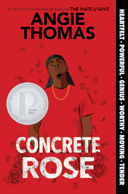 Concrete Rose: A Printz Honor Winner By Angie Thomas Cover Image