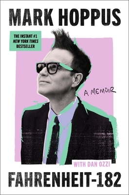 Fahrenheit-182: A Memoir By Mark Hoppus, Dan Ozzi Cover Image