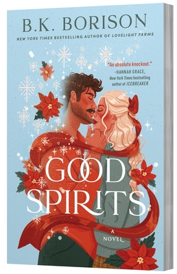 Good Spirits: A Novel (Ghosted #1) By B.K. Borison Cover Image
