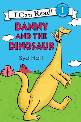Danny and the Dinosaur (I Can Read Level 1) By Syd Hoff, Syd Hoff (Illustrator) Cover Image
