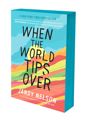 When the World Tips Over By Jandy Nelson Cover Image