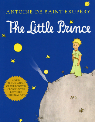The Little Prince: Paperback Picturebook By Antoine de Saint-Exupéry, Antoine de Saint-Exupéry (Illustrator) Cover Image