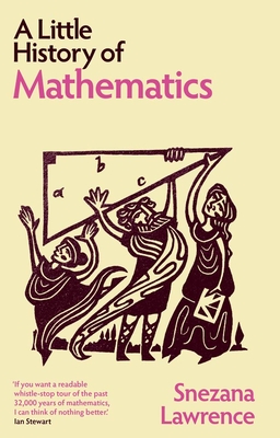 A Little History of Mathematics (Little Histories) By Snezana Lawrence Cover Image