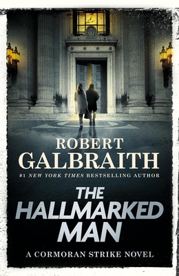 The Hallmarked Man: A Cormoran Strike Novel By Robert Galbraith Cover Image
