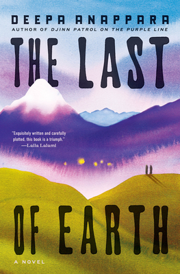 The Last of Earth: A Novel By Deepa Anappara Cover Image
