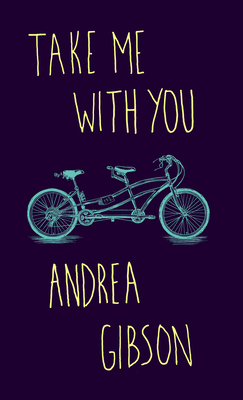 Take Me With You By Andrea Gibson Cover Image