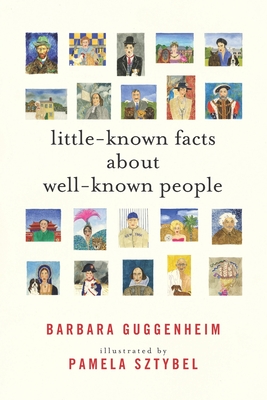 Little-Known Facts About Well-Known People By Pamela Sztybel (Illustrator), Barbara Guggenheim Cover Image