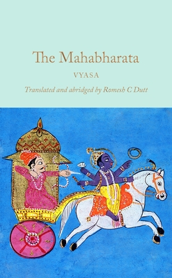 The Mahabharata: An Abridged Edition By Arshia Sattar (Introduction by), Romesh C. Dutt (Translated by), Vyasa Cover Image