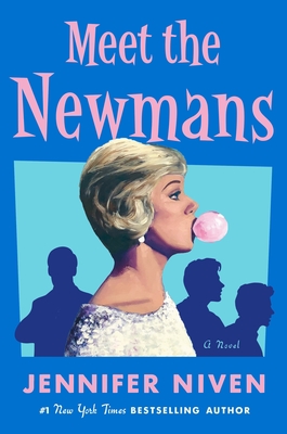 Meet the Newmans: A Novel By Jennifer Niven Cover Image