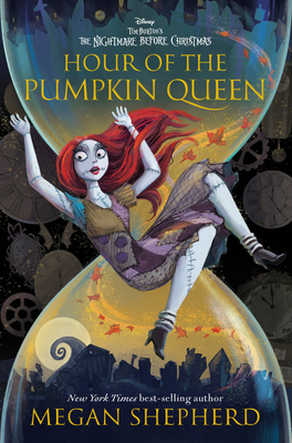 Hour of the Pumpkin Queen: Tim Burton's The Nightmare Before Christmas By Megan Shepherd Cover Image