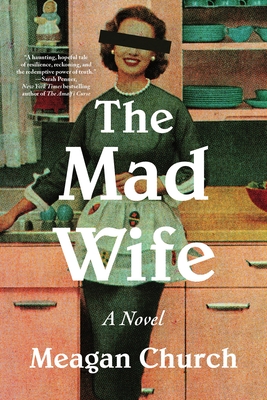 The Mad Wife: A Novel By Meagan Church Cover Image