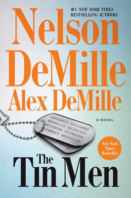 The Tin Men: A Novel (Scott Brodie & Maggie Taylor Series) By Nelson DeMille, Alex DeMille Cover Image