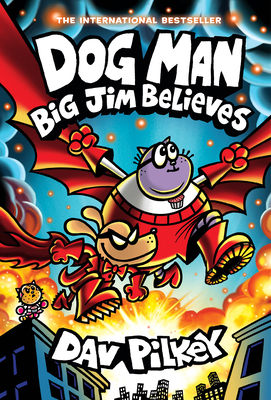 Dog Man: Big Jim Believes: A Graphic Novel (Dog Man #14): From the Creator of Captain Underpants By Dav Pilkey, Dav Pilkey (Illustrator) Cover Image