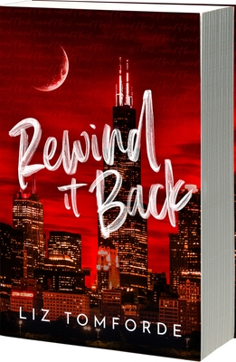 Rewind it Back (Author Edition) (Windy City #5) By Liz Tomforde Cover Image