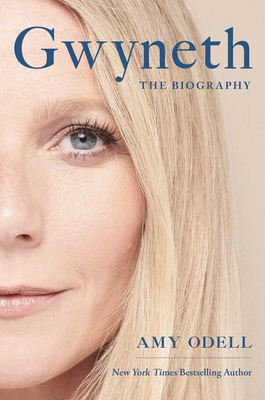 Gwyneth: The Biography By Amy Odell Cover Image