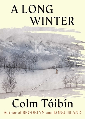 A Long Winter By Colm Toibin Cover Image
