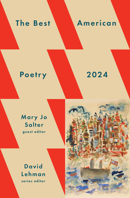 The Best American Poetry 2024 (The Best American Poetry series) By David Lehman, Mary Jo Salter Cover Image