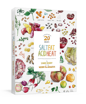 Salt, Fat, Acid, Heat: A Collection of 20 Prints By Samin Nosrat, Wendy MacNaughton (Illustrator) Cover Image