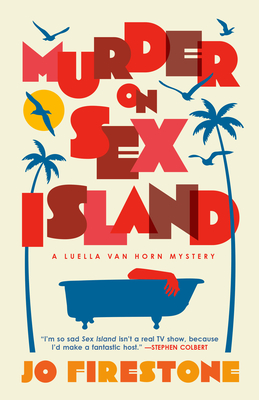 Murder on Sex Island: A Luella van Horn Mystery By Jo Firestone Cover Image