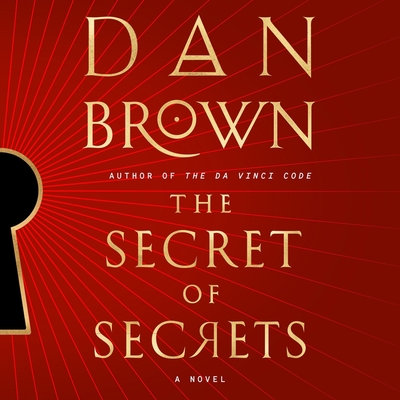 The Secret of Secrets (Robert Langdon #6) By Dan Brown, Paul Michael (Read by) Cover Image