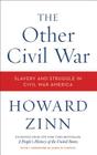 The Other Civil War: Slavery and Struggle in Civil War America By Howard Zinn Cover Image
