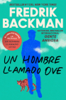 Man Called Ove, A \ Un hombre llamado Ove: A Novel By Fredrik Backman, Carmen Montes Cano (Translated by) Cover Image