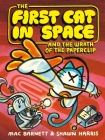 The First Cat in Space and the Wrath of the Paperclip: A Graphic Novel By Mac Barnett, Shawn Harris (Illustrator) Cover Image