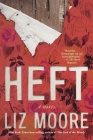 Heft: A Novel By Liz Moore Cover Image