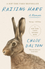 Raising Hare: A Memoir By Chloe Dalton Cover Image