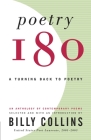 Poetry 180: A Turning Back to Poetry By Billy Collins (Editor), Billy Collins (Introduction by) Cover Image