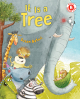 It Is a Tree (I Like to Read) By Susan Batori Cover Image