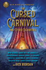 The Cursed Carnival and Other Calamities: New Stories About Mythic Heroes By Rick Riordan, Carlos Hernandez, Roshani Chokshi, Jennifer Cervantes, Yoon Ha Lee, Kwame Mbalia, Rebecca Roanhorse, Tehlor Mejia, Sarwat Chadda, Graci Kim Cover Image
