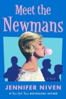 Meet the Newmans By Jennifer Niven Cover Image