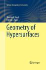 Geometry of Hypersurfaces (Springer Monographs in Mathematics) By Thomas E. Cecil, Patrick J. Ryan Cover Image