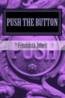 Push The Button By Feminista Jones Cover Image