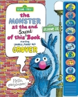 Sesame Street: The Monster at the End of This Sound Book Starring Lovable, Furry Old Grover [With Battery] By Jon Stone, Michael Smolin (Illustrator), Eric Jacobson (Narrated by) Cover Image