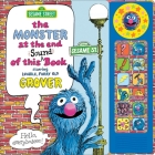 Sesame Street: The Monster at the End of This Sound Book Starring Lovable, Furry Old Grover [With Battery] By Jon Stone, Michael Smollin (Illustrator) Cover Image