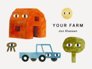 Your Farm (Your Places) By Jon Klassen, Jon Klassen (Illustrator) Cover Image