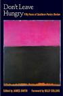 Don't Leave Hungry: Fifty Years of Southern Poetry Review By James Smith (Editor), Billy Collins (Contributions by) Cover Image