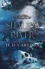 Shallow River By H. D. Carlton Cover Image