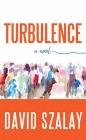 Turbulence By David Szalay Cover Image