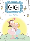 Gigi: Big Sister By Mottinger, Dan Seaton Brown (Illustrator) Cover Image