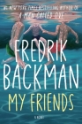 My Friends: A Novel By Fredrik Backman Cover Image