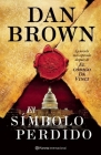 El Símbolo Perdido / The Lost Symbol (Robert Langdon #3) By Dan Brown Cover Image