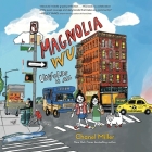 Magnolia Wu Unfolds It All: (A Newbery Honor Book) By Chanel Miller, Chanel Miller (Read by) Cover Image