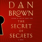 The Secret of Secrets (Robert Langdon #6) By Dan Brown, Paul Michael (Read by) Cover Image