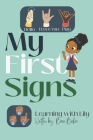 My First Signs: Learning with Lily By Sandra Baker (Editor), Lily Lopez (Contribution by), Brea Baker Cover Image