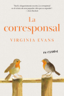 La corresponsal (The Correspondent) By Virginia Evans Cover Image